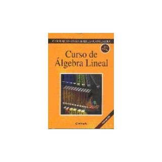 CURSO DE ALGEBRA LINEAL 3ªED
