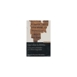QUE DICE LA BIBLIA GUIA PARA ENTENDER LIBROS SAGRADOS