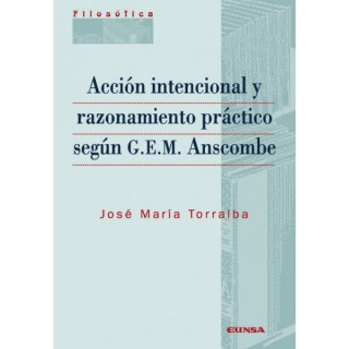 ACCION INTENCIONAL RAZONAMIENTO PRACTICO SEGUN G.E.M.