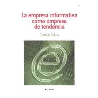 EMPRESA INFORMATIVA COMO EMPRESA DE TENDENCIA,LA