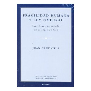 FRAGILIDAD HUMANA Y LEY NATURAL