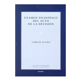 EXAMEN FILOSOFICO DEL ACTO DE LA DECISION
