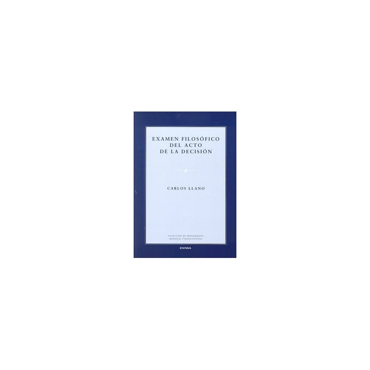 EXAMEN FILOSOFICO DEL ACTO DE LA DECISION