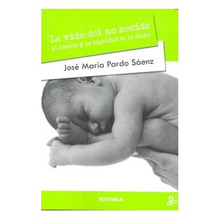 VIDA DEL NO NACIDO,LA