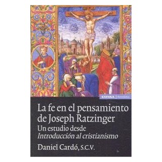 FE EN EL PENSAMIENTO DE JOSEPH RATZINGER,LA