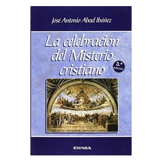 CELEBRACION DEL MISTERIO CRISTIANO,LA