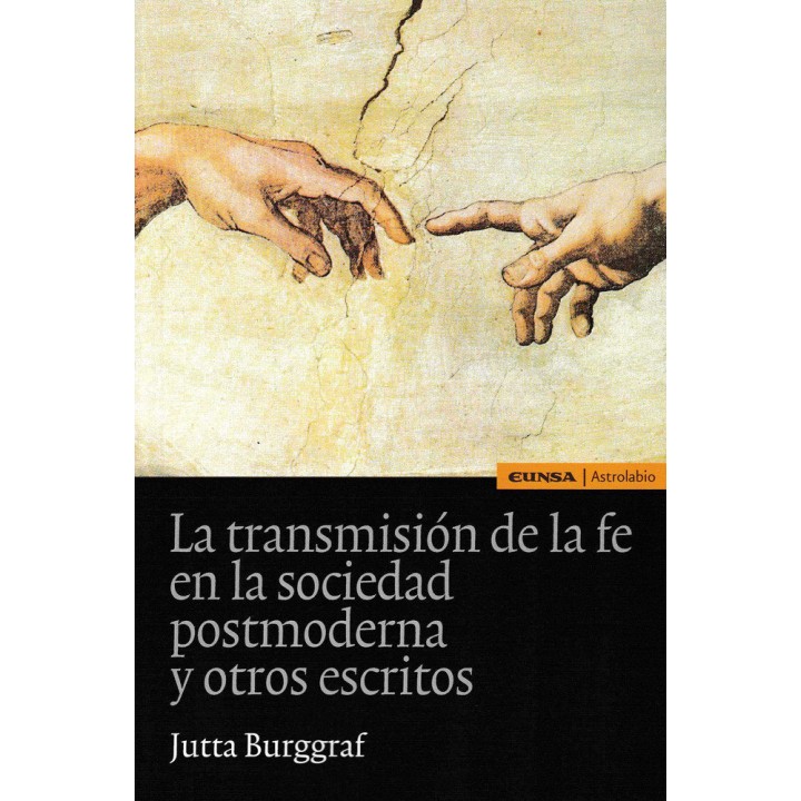 TRANSMISION DE LA FE EN LA SOCIEDAD POSTMODERNA Y OTROS ESC