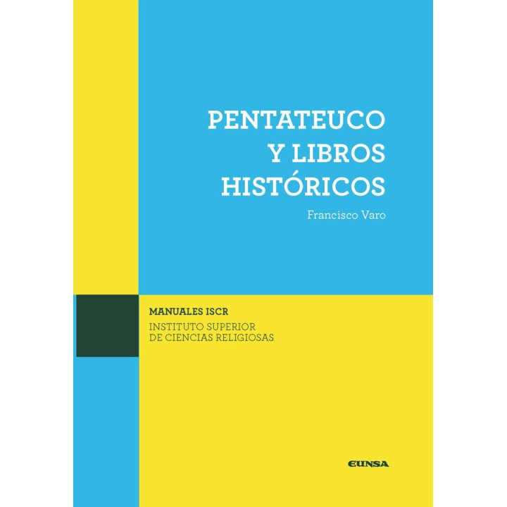 PENTATEUCO Y LIBROS HISTORICOS
