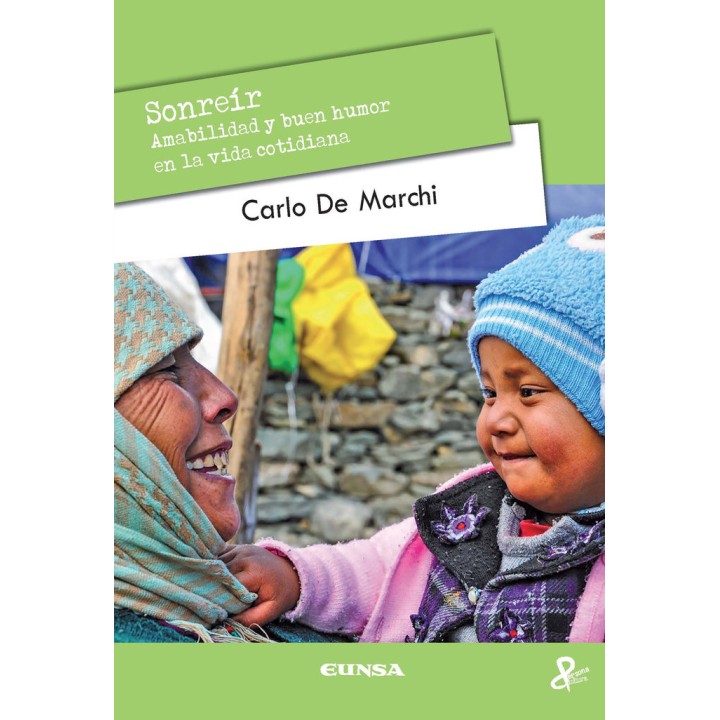 SONREIR AMABILIDAD Y BUEN HUMOR EN LA VIDA COTIDIANA