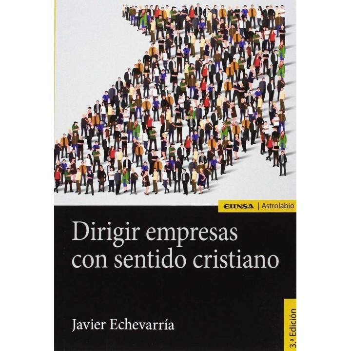 DIRIGIR EMPRESAS CON SENTIDO CRISTIANO