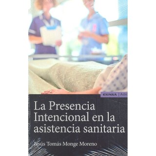 PRESENCIA INTENCIONAL EN LA ASISTENCIA SANITARIA, LA