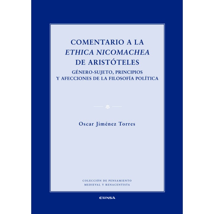 COMENTARIO A LA ETHICA NICOMACHEA DE ARISTOTELES