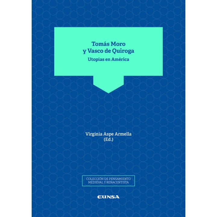 TOMAS MORO Y VASCO DE QUIROGA