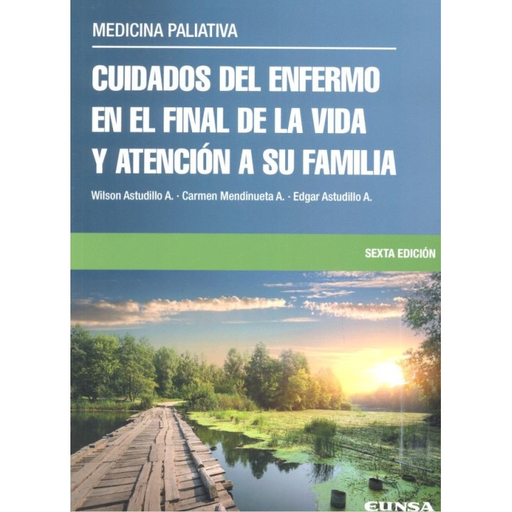 CUIDADOS DEL ENFERMO EN EL FINAL DE LA VIDA Y ATENCION A SU