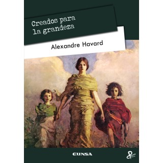 CREADOS PARA LA GRANDEZA