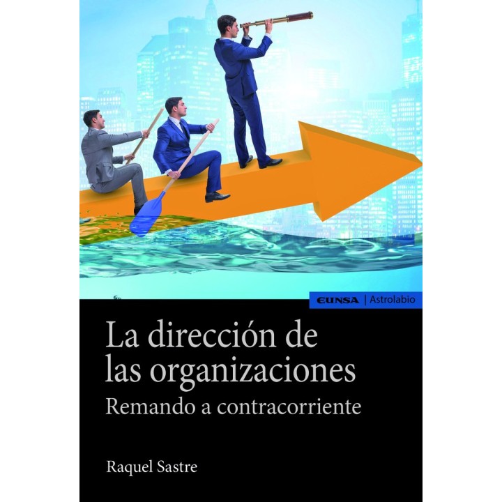 LA DIRECCION DE LAS ORGANIZACIONES