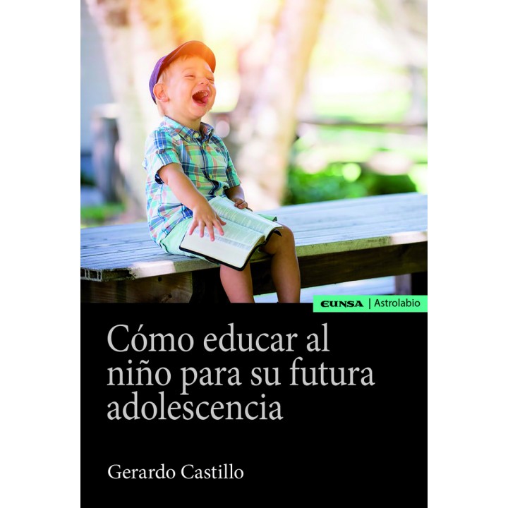 COMO EDUCAR AL NIÑO PARA SU FUTURA ADOLESCENCIA
