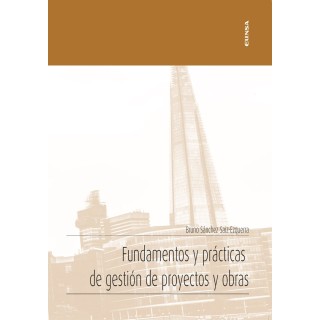 FUNDAMENTOS Y PRACTICAS DE GESTION DE PROYECTOS Y OBRAS