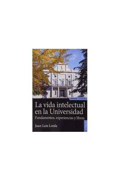 VIDA INTELECTUAL EN LA UNIVERSIDAD,LA