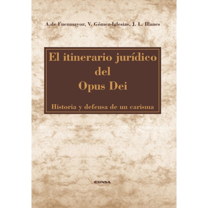 ITINERARIO JURIDICO DEL OPUS DEI,EL