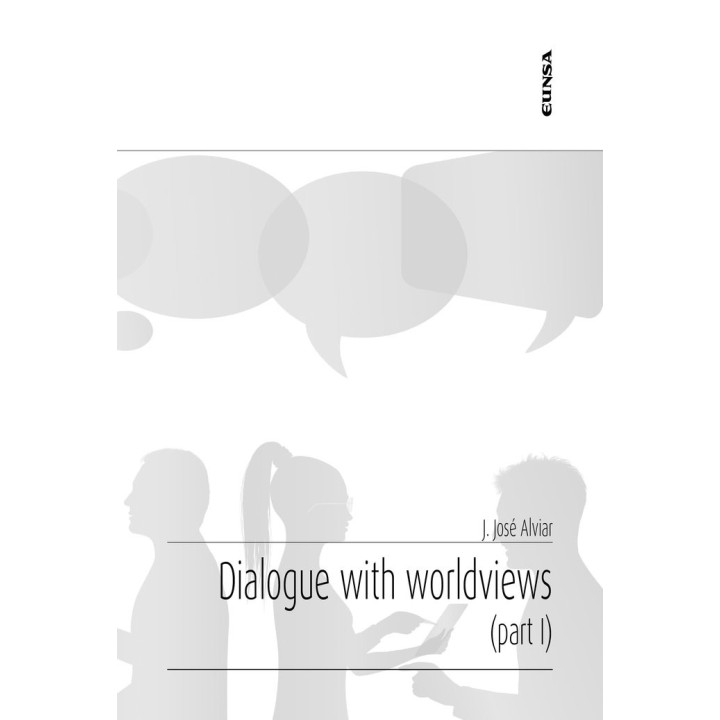 DIALOGUE WITH WORLDVIEWS. PART I