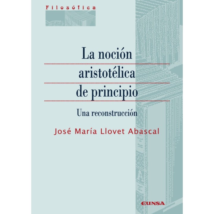 NOCION ARISTOTELICA DE PRINCIPIO,LA
