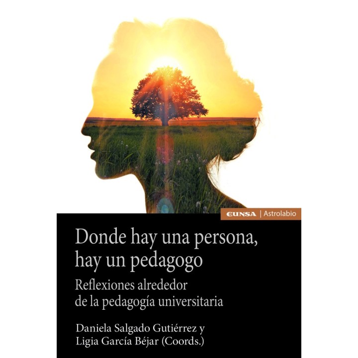 DONDE HAY UNA PERSONA HAY UN PEDAGOGO