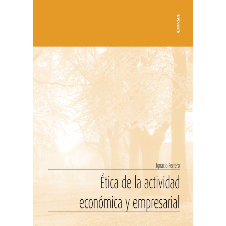 ETICA DE LA ACTIVIDAD ECONOMICA Y EMPRESARIAL