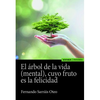 ARBOL DE LA VIDA MENTAL CUYO FRUTO ES LA FELICIDAD,EL