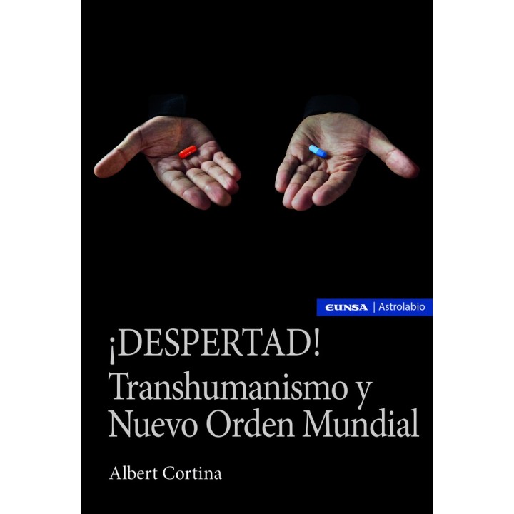 DESPERTAD TRANSHUMANISMO Y NUEVO ORDEN MUNDIAL