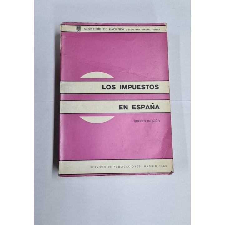 Los impuestos en España. Tercera edición.
