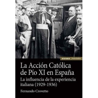 LA ACCION CATOLICA DE PIO XI EN ESPAÑA