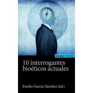 10 INTERROGANTES BIOETICOS ACTUALES