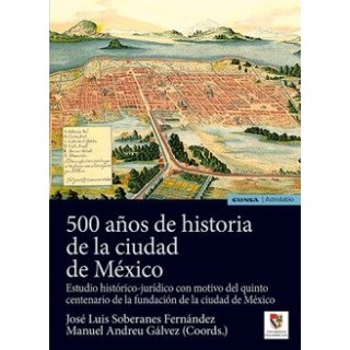 500 AÑOS DE HISTORIA DE LA CIUDAD DE MEXICO