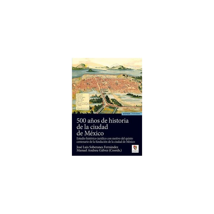 500 AÑOS DE HISTORIA DE LA CIUDAD DE MEXICO