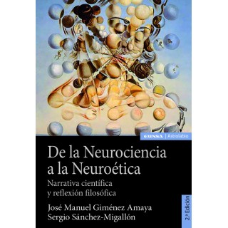 DE LA NEUROCIENCIA A LA NEUROETICA