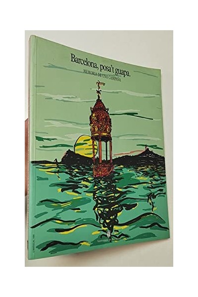 Barcelona, posa't guapa. Memoria d'una campanya