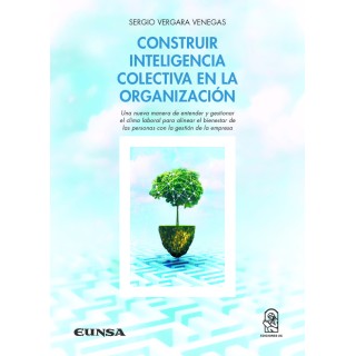 CONSTRUIR INTELIGENCIA COLECTIVA EN LA ORGANIZACION