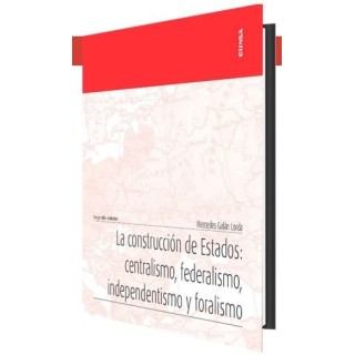 LA CONSTRUCCION DE ESTADOS CENTRALISMO FEDERALISMO INDEPEND