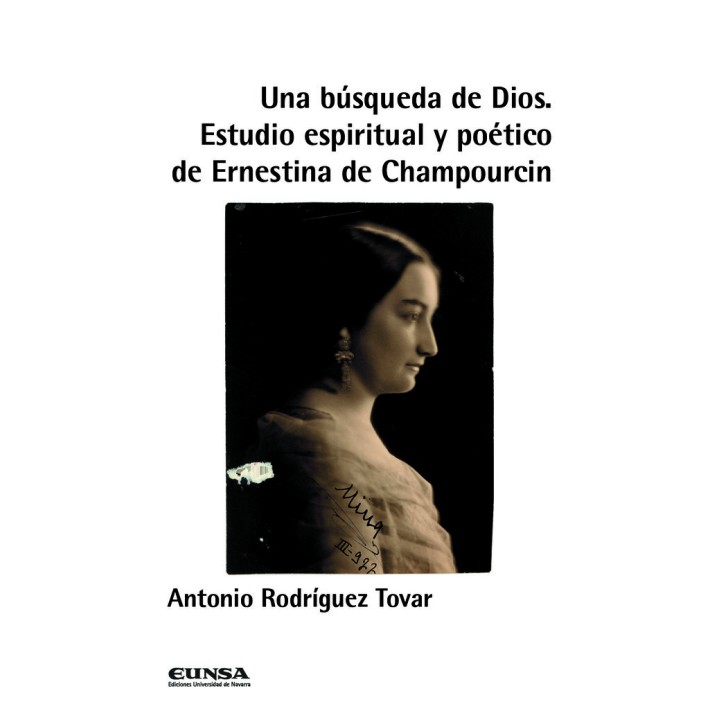 UNA BUSQUEDA DE DIOS ESTUDIO ESPIRITUAL Y POETICO DE ERNEST