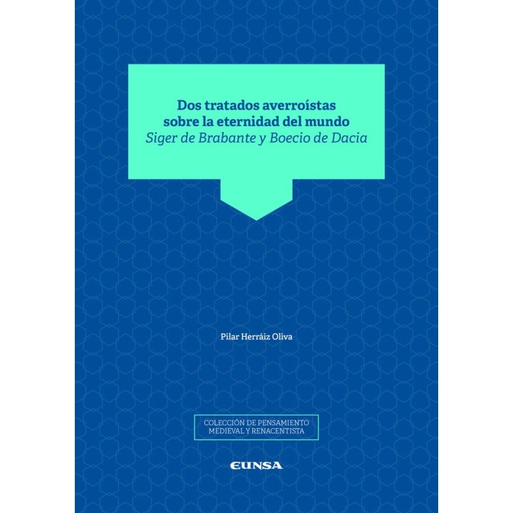 DOS TRATADOS AVERROISTAS SOBRE LA ETERNIDAD DEL MUNDO