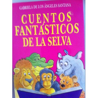 Cuentos fantásticos de la selva