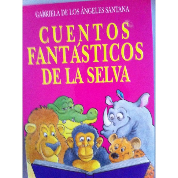 Cuentos fantásticos de la selva