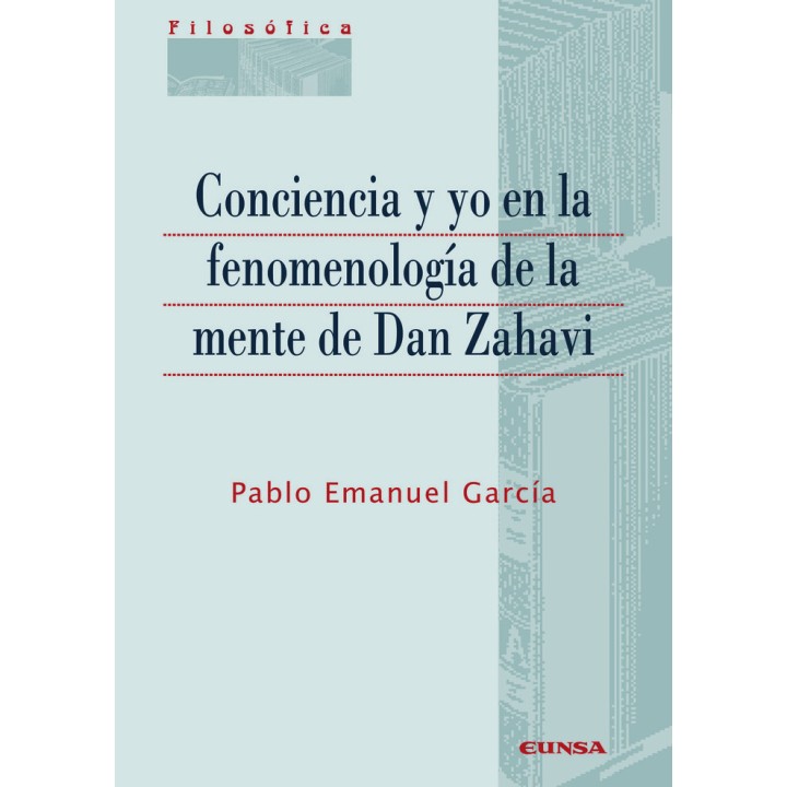 CONCIENCIA Y YO EN LA FENOMENOLOGIA DE LA MENTE DE DAN ZAHA