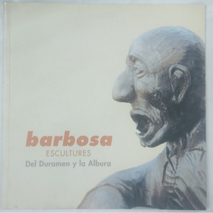 Barbosa. Escultures. Del Duramen y la Albura