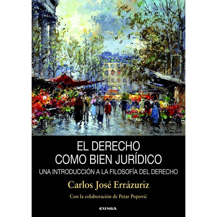 EL DERECHO COMO BIEN JURIDICO