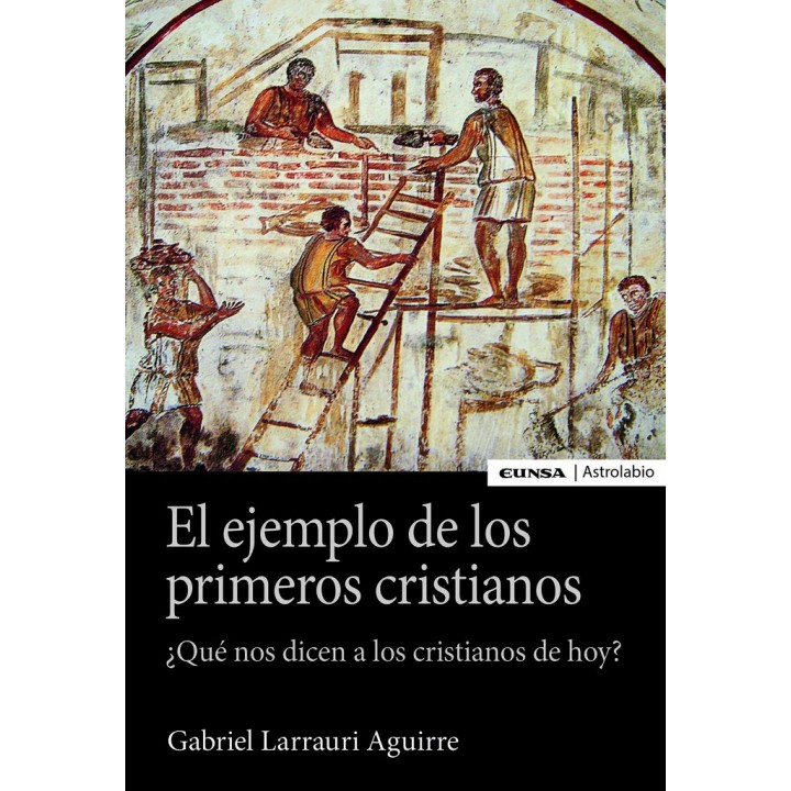 EL EJEMPLO DE LOS PRIMEROS CRISTIANOS