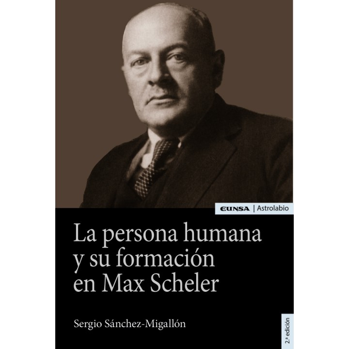 PERSONA HUMANA Y SU FORMACION EN MAX SCHELER