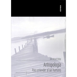 ANTROPOLOGIA PARA ENTENDER AL SER HUMANO