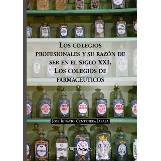 LOS COLEGIOS PROFESIONALES Y SU RAZON DE SER EN EL SIGO XXI